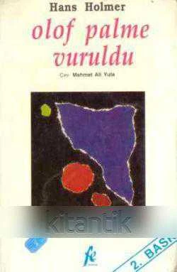 Olof Palme Vuruldu / Mehmet Ali Yula Çevirisi / 1993 Yılı İkinci Baskısı ürün görseli 1