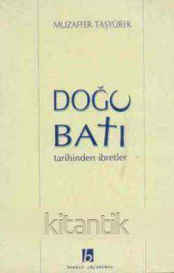 Doğunun ve Batının Tarihinden İbretler / 1999 Yılı Üçüncü Baskısı ürün görseli 1
