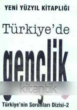 TÜRKİYE'NİN SORUNLARI DİZİSİ: TÜRKİYE'DE GENÇLİK ürün görseli 1