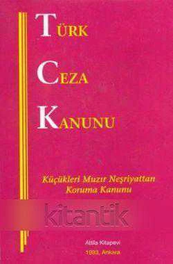 Türk Ceza Kanunu (Küçükleri Muzır Neşriyattan Koruma Kanunu / 1993 Yılı ilk Baskısı ürün görseli 1