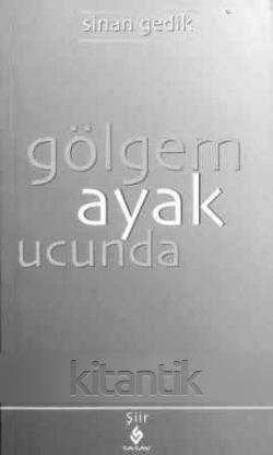 Gölgem Ayak Ucunda "Şiirler" / 1998 Yılı İlk Baskısı ürün görseli 1