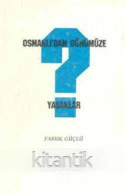 Osmanlı'dan Günümüze Yasaklar / 1997 Yılı İkinci Baskısı ürün görseli 1