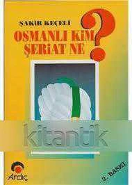 Osmanlı Kim Şeriat Ne? / 1995 Yılı İlk Baskısı ürün görseli 1