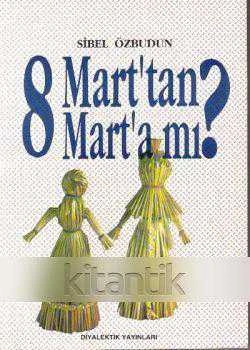 8 Mart'tan 8 Mart'a mı? - 1995 Yılı İlk Baskısı ürün görseli 1