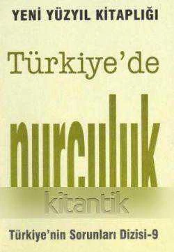 Türkiye'nin Sorunları Dizisi: Türkiye'de Nurculuk ürün görseli 1
