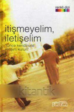 İTİŞMEYELİM İLETİŞELİM - ÖNCE KENDİNİZLE İLETİŞİM KURUN ürün görseli 1