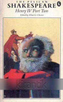 The Pelican Shakespeare Series / King Henry IV Part Two (1984 Yılı Bakısı) ürün görseli 1
