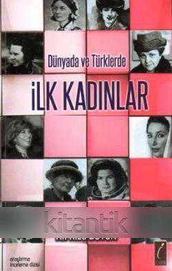 Dünyada ve Türklerde İlk Kadınlar - İnceleme, Araştırma - 2012 Yılı İlk Baskısı ürün görseli 1