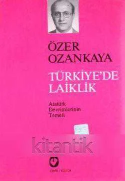 Din ve Aydınlanma Seti / Türkiye'de Laiklik (Atatürk Devrimlerinin Temeli) - 1995 Yılı 6. Baskısı ürün görseli 1
