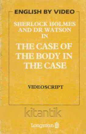 ENGLISH BY VIDEO / SHERLOCK HOLMES AND DR WATSON IN THE CASE OF THE BODY IN THE CASE - VIDEOSCRIPT ürün görseli 1