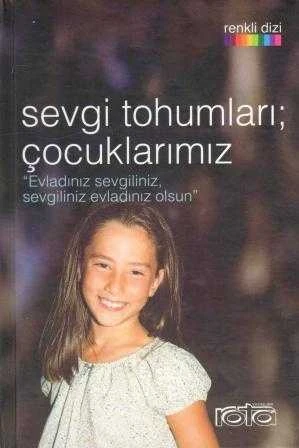 SEVGİ TOHUMLARI; ÇOCUKLARIMIZ - EVLADINIZ SEVGİLİNİZ, SEVGİLİNİZ EVLADINIZ OLSUN ürün görseli 1