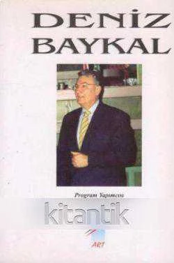 Deniz Baykal (2002 Yılı İlk Baskısı) Program Yapımcısı: Ferhan Şaylıman ürün görseli 1