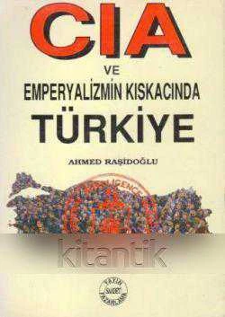 CIA ve Emperyalizm Kıskacında Türkiye (1992 Yılı İlk Baskısı) ürün görseli 1
