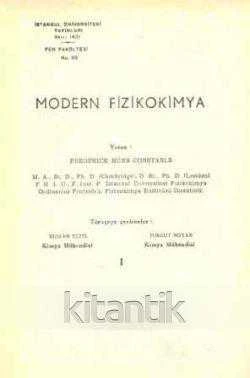 Modern Fizikokimya - Turgut Noyan ve Rıdvan Tezel Çevirisi - 1969 Yılı İlk Baskısı ürün görseli 1