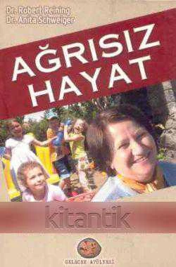 Ağrısız Hayat (2009 Yılı Renkli, Resimli, İlk Baskısı) Sadık Usta Çevirisi ürün görseli 1