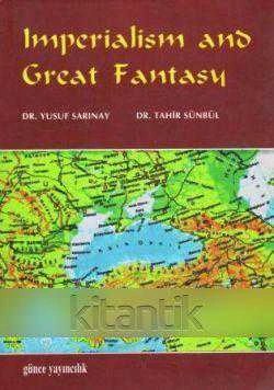 Imperialism and Great Fantasy (2000 Yılı İlk Baskısı) ürün görseli 1