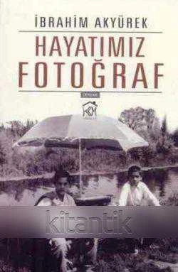 Hayatımız Fotoğraf - Deneme - 2015 Yılı İlk Baskısı ürün görseli 1