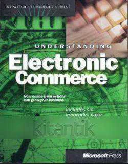 Understanding Electronic Commerce "How online transactions can grow your business" / 1997 Yılı İlk Baskısı ürün görseli 1