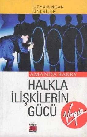 Sir Richard Bronson'un Önsözüyle Halkla İlişkilerin Gücü (Uzmanından Öneriler) / 2003 Yılı Birinci Baskısı ürün görseli 1