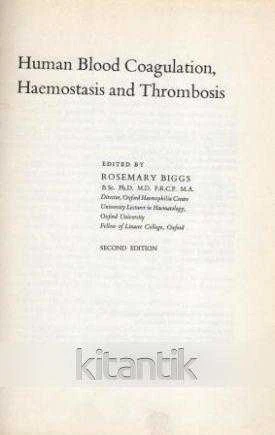 Human Blood Coagulation, Haemastasis and Thrombosis (1976 Yılı Ciltli İkinci Baskısı) ürün görseli 1