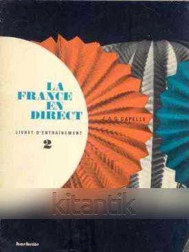LA FRANCE EN DIRECT 2 - LIVRET D' ENTRAİNEMENT EXERCICES DE PHONÉTIQUE ET STRUCTURAUX ürün görseli 1