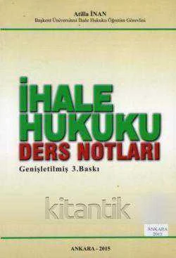 İHALE HUKUKU DERS NOTLARI 3.BASKI - 2015 ürün görseli 1