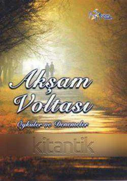 Akşam Voltası - Öyküler Denemeler (2014 Yılı İlk Baskısı) ürün görseli 1