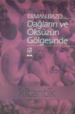 DAĞLARIN VE ÖKSÜZÜN GÖLGESİNDE ürün görseli 1