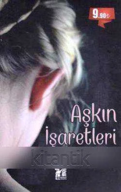 Aşkın İşaretleri - 2013 Yılı İlk Baskısı ürün görseli 1