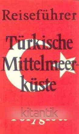 Reiseführer Türkische Mittelmeerküste (1985 Yılı Baskısı) ürün görseli 1
