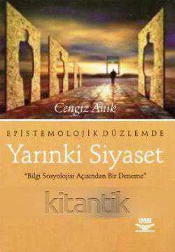 Epistemolojik Düzlemde Yarınki Siyaset (Bilgi Sosyolojisi Açısından Bir Deneme) ürün görseli 1
