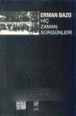 Hiç Zaman Sürgünleri - 2012 Yılı İlk Baskısı ürün görseli 1