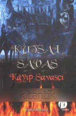 Kutsal Savaş - Kayıp Savaşçı (2015 Yılı İlk Baskısı) ürün görseli 1