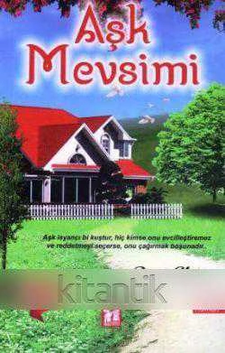 Aşk Mevsimi - 2015 Yılı İkinci Baskısı - Ayşen Türkmen Çevirisi ürün görseli 1