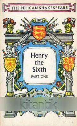 The Pelican Shakespeare Series / Henry The Sixth - Part One (1979 Yılı İlk Baskısı) ürün görseli 1