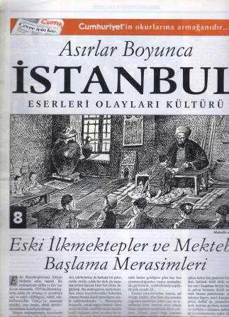 Asırlar Boyunca İstanbul Eserleri, Olayları, Kültürü Fasikül: 8 (Eski İlkmektepler ve Mektebe Başlama Merasimleri) ürün görseli 1