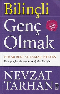 Bilinçli Genç Olmak (Var mı Beni Anlamak İsteyen) Nevzat Tarhan Timaş Yayınları ürün görseli 1