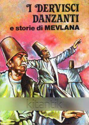 I Dervisci Danzanti E Storie Di Mevlana (Italiano) Kuşe Kağıda, Renkli, Resimli Baskısı ürün görseli 1