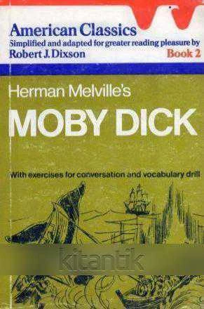 AMERICAN CLASSICS SIMPLIFIED AND ADAPTED FOR GREATER READING PLEASURE BY ROBERT DIXSON BOOK 2 / HERMAN MELVILLE'S MOBY DICK ürün görseli 1