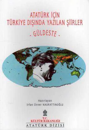 Atatürk İçin Türkiye Dışında Yazılan Şiirler - Güldeste - (1994 Yılı İlk Baskısı) ürün görseli 1