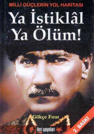 Milli Güçlerin Yol Haritası / Ya İstiklal Ya Ölüm! - 2004 Yılı İkinci Baskısı ürün görseli 1