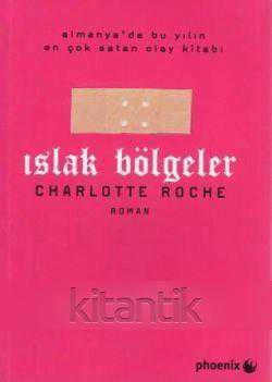 Islak Bölgeler (2008 Yılı İlk Baskısı) ürün görseli 1