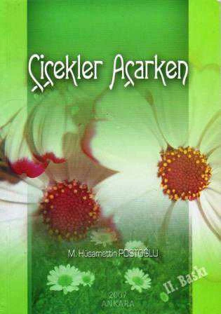 Çiçekler Açarken - 2007 Yılı İkinci Baskısı ürün görseli 1