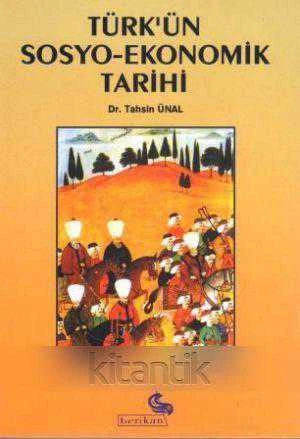 Türk'ün Sosyo - Ekonomik Tarihi (2000 Yılı İlk Baskısı) ürün görseli 1