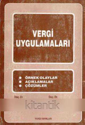 Vergi Uygulamalrı / Örnek Olaylar - Açıklamalar - Çözümler - 1986 Yılı İlk Baskısı ürün görseli 1