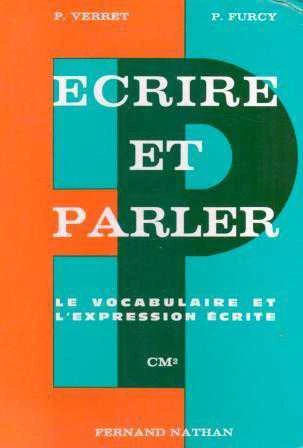 Ecrire et Parler / Le Vocabulaire et L'expression Ecrite (1986 Yılı Ciltli, Renkli, Resimli, İlk Baskısı) ürün görseli 1