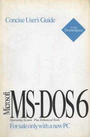 Microsoft MS-DOS 6 Operating System Plus Enhanced Tools - For Sale Only With A New PC / Concise User's Guide (Includes DoubleSpace) ürün görseli 1