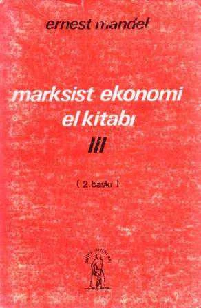 Marksist Ekonomi El Kitabı III (1975 Yılı İkinci Baskısı) / Orhan Suda Çevirisi ürün görseli 1