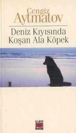 Deniz Kıyısında Koşan Ala Köpek (2003 Yılı İlk Baskısı) ürün görseli 1