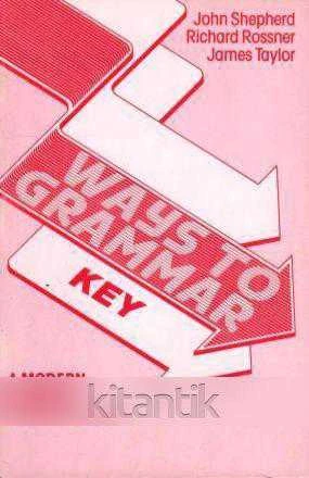 WAYS TO GRAMMAR - A MODERN ENGLISH PRACTICE BOOK / WITH KEY ürün görseli 1